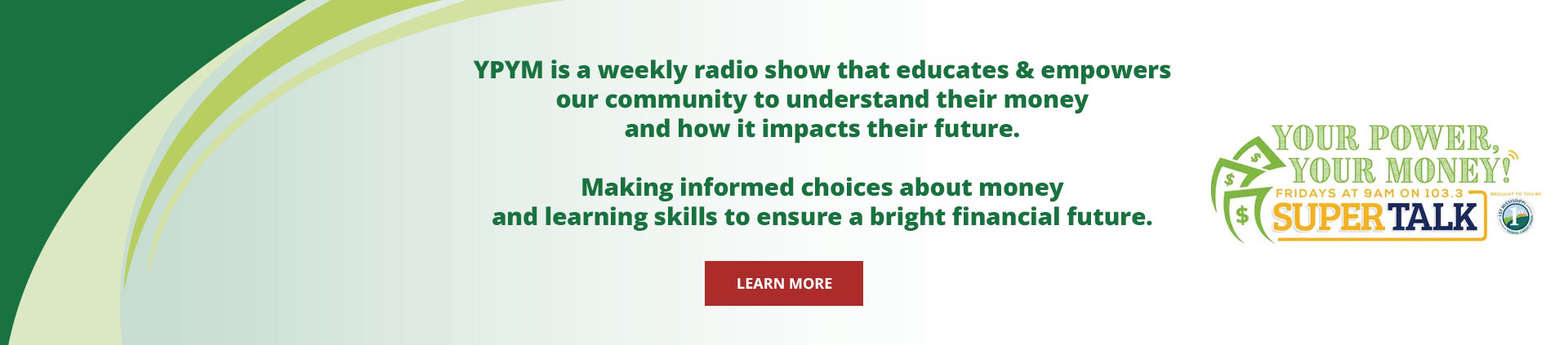 YPYM is a weekly radio show that educates & empowers our community to understand their money and how it impacts their future. Making informed choices about money and learning skills to ensure a bright financial future.